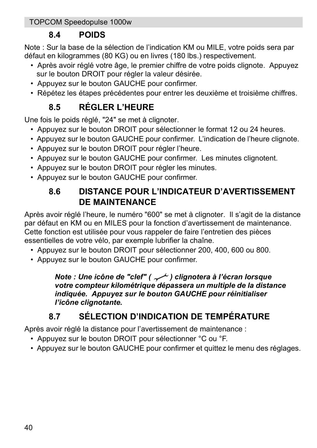 Topcom 1000W manual Poids, Régler L’HEURE, Distance Pour L’INDICATEUR D’AVERTISSEMENT DE Maintenance 