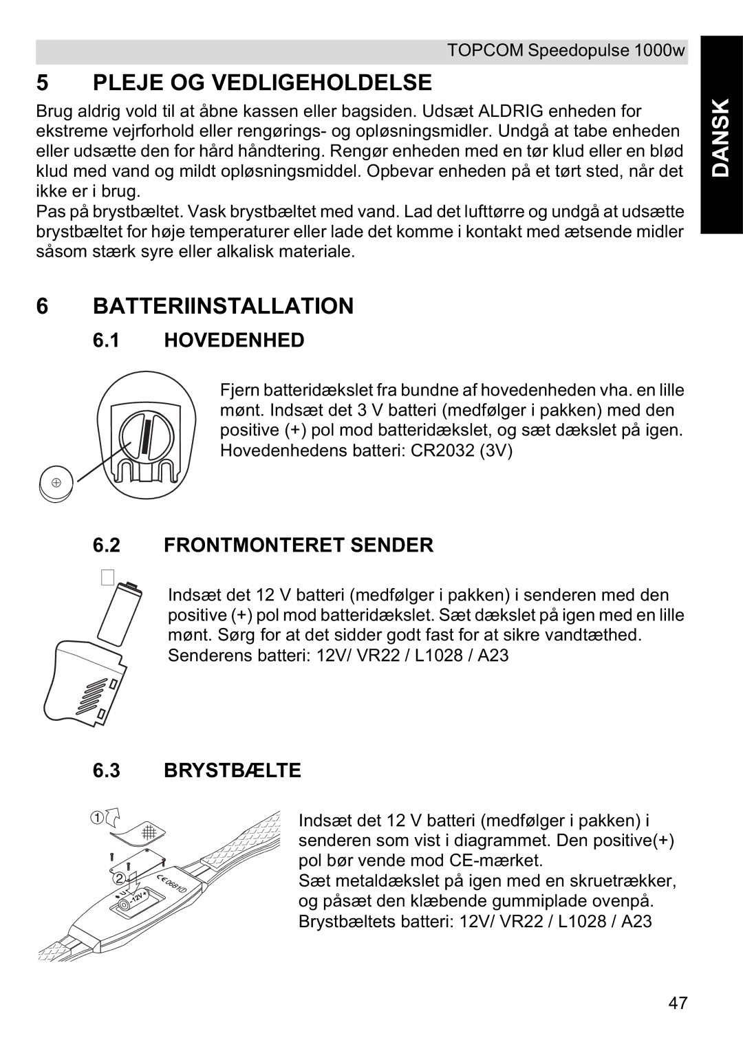 Topcom 1000W manual Pleje OG Vedligeholdelse, Batteriinstallation, Hovedenhed, Frontmonteret Sender, Brystbælte 