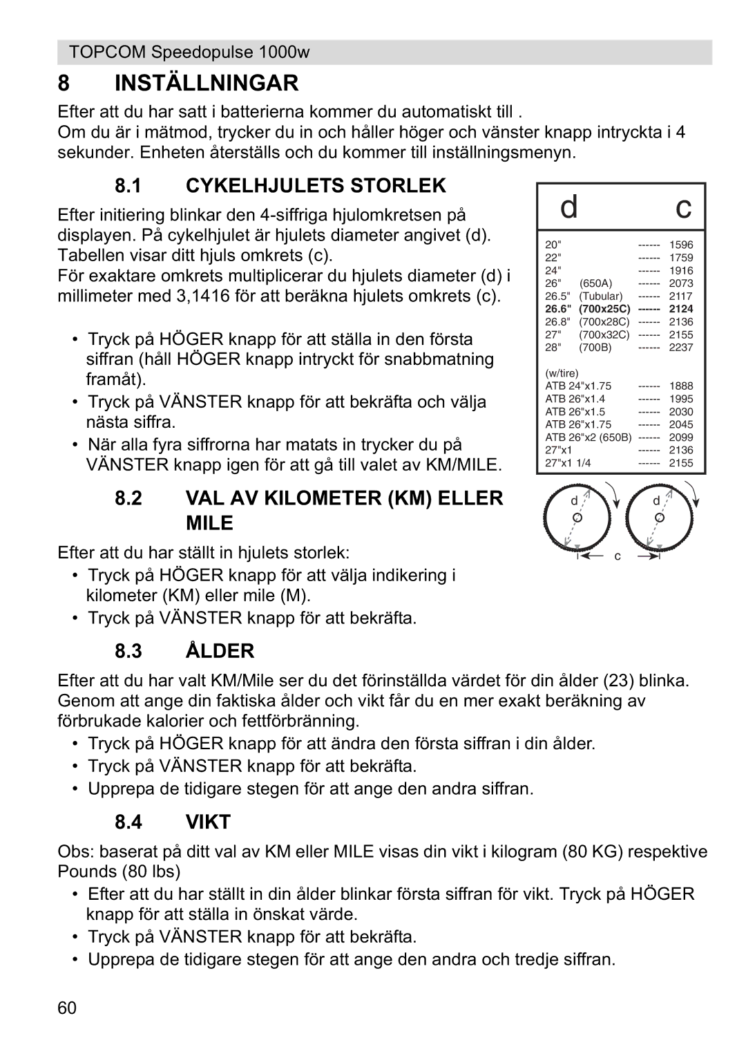 Topcom 1000W manual Inställningar, Cykelhjulets Storlek, VAL AV Kilometer KM Eller Mile, Ålder 