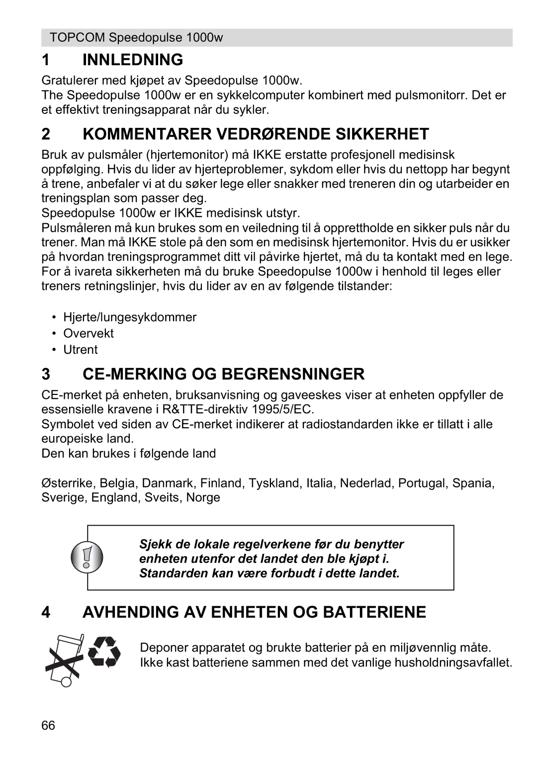 Topcom 1000W Innledning, Kommentarer Vedrørende Sikkerhet, CE-MERKING OG Begrensninger, Avhending AV Enheten OG Batteriene 