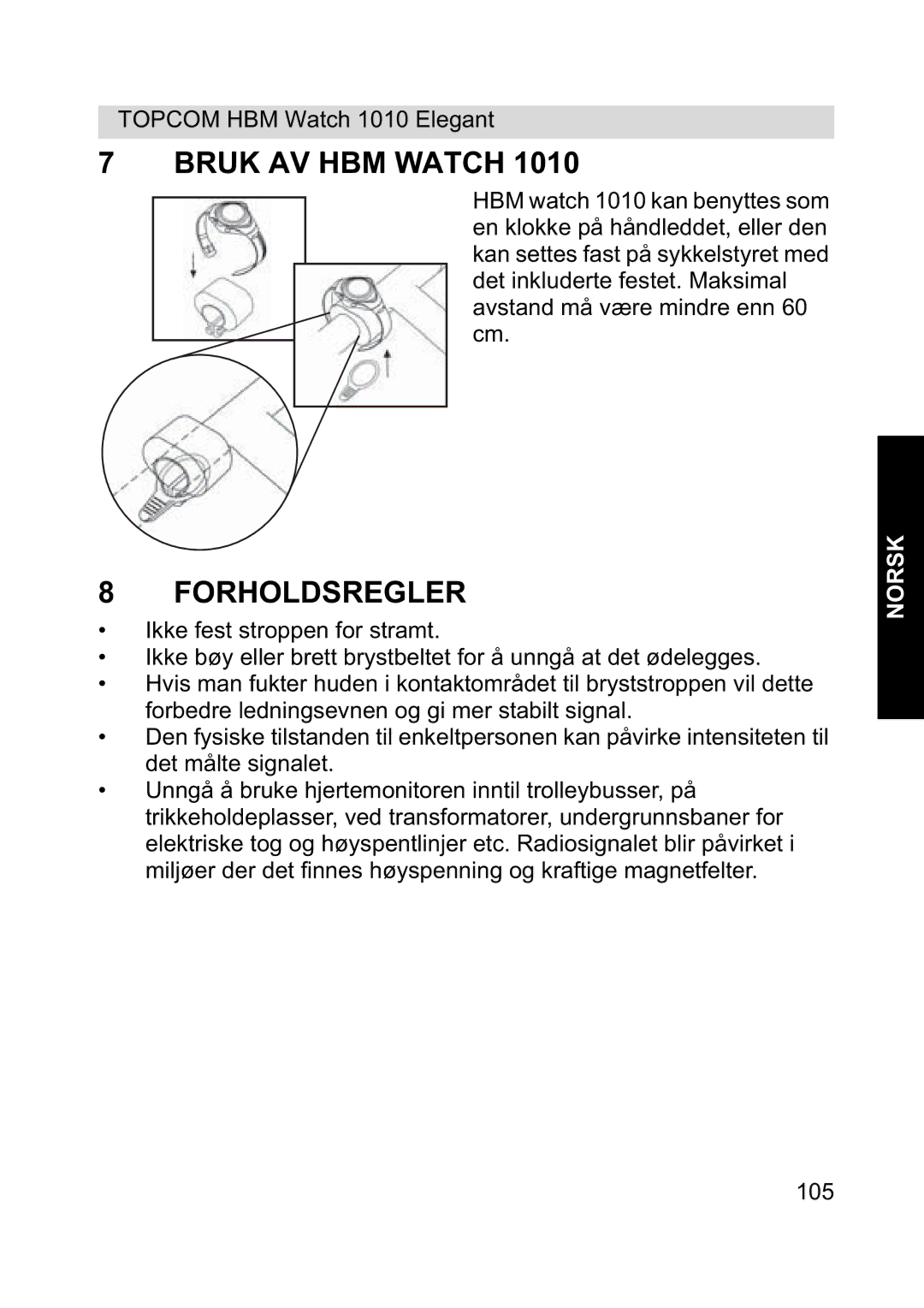 Topcom 1010 Elelgant manual Bruk AV HBM Watch, Forholdsregler 