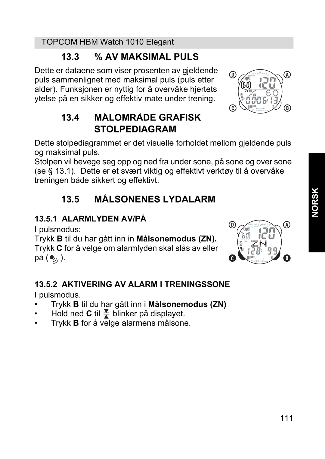 Topcom 1010 Elelgant manual 13.3 % AV Maksimal Puls, 13.4 Målområde Grafisk Stolpediagram, 13.5 Målsonenes Lydalarm 