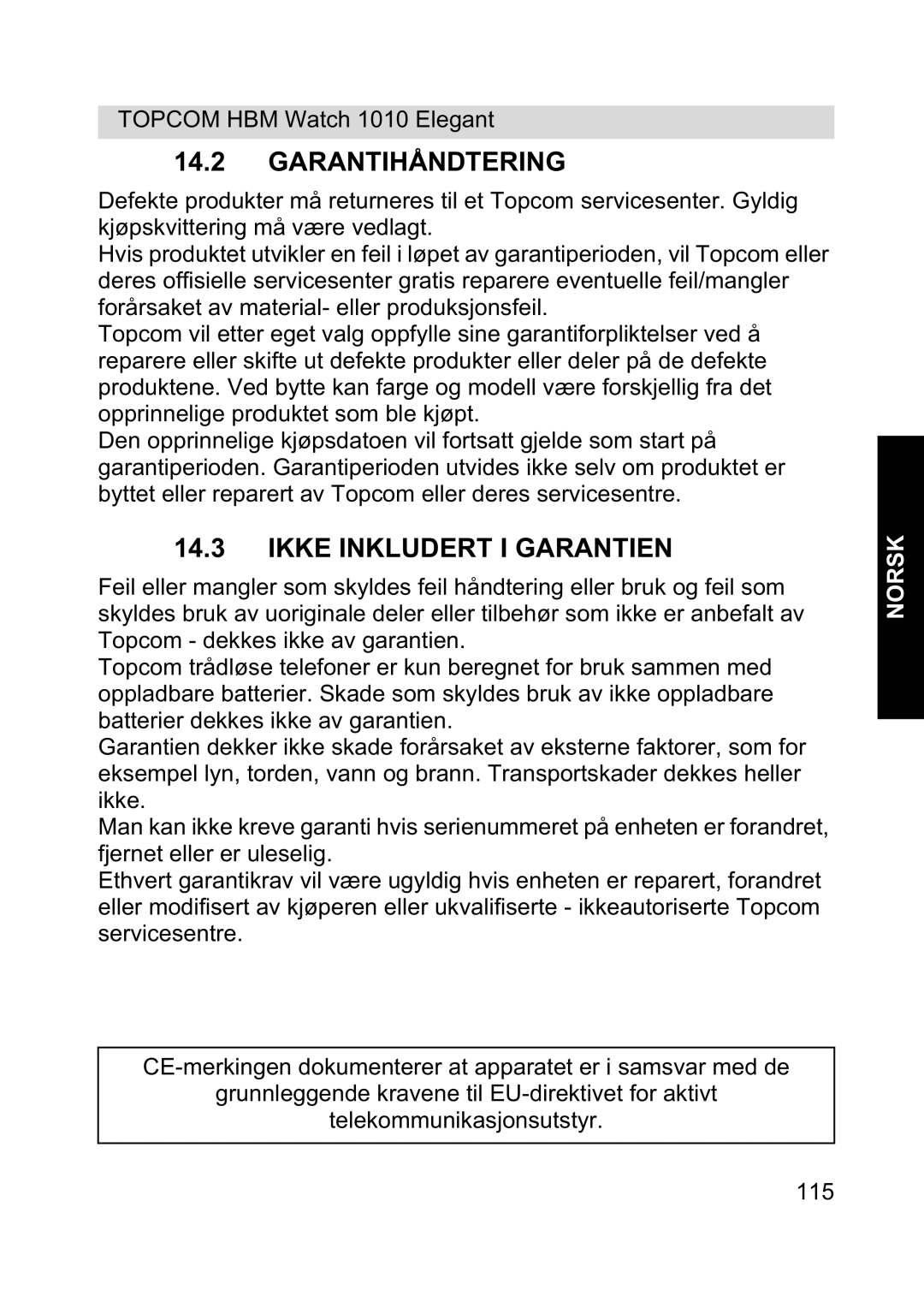 Topcom 1010 Elelgant manual Garantihåndtering, Ikke Inkludert I Garantien 