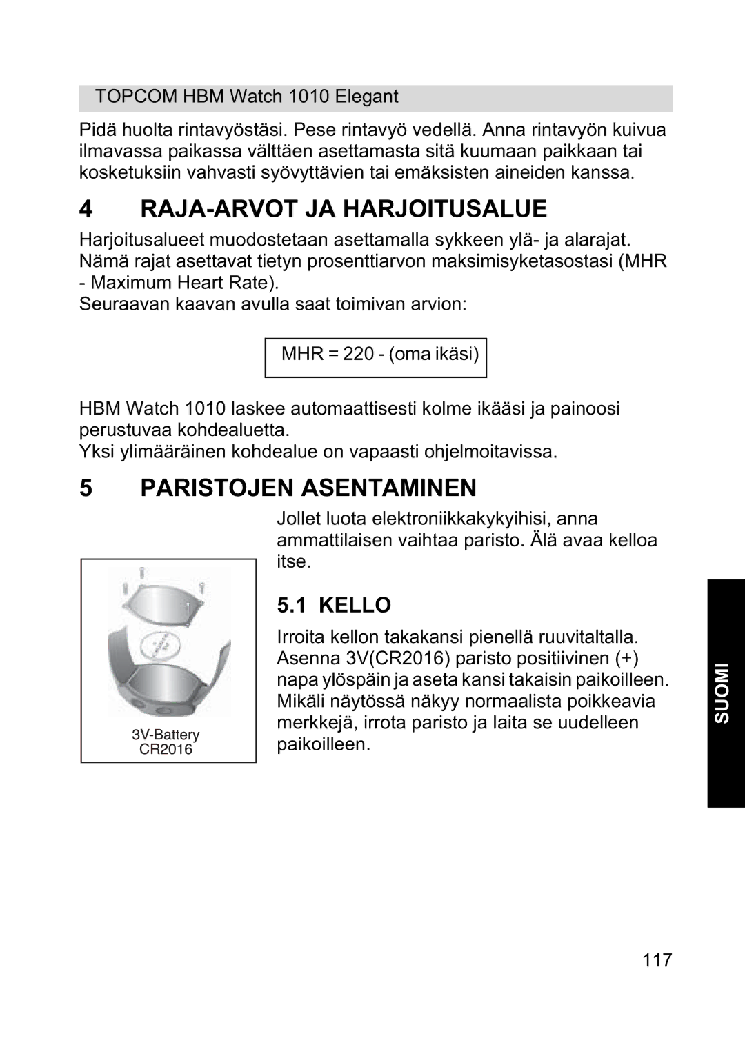 Topcom 1010 Elelgant manual RAJA-ARVOT JA Harjoitusalue, Paristojen Asentaminen, Kello 