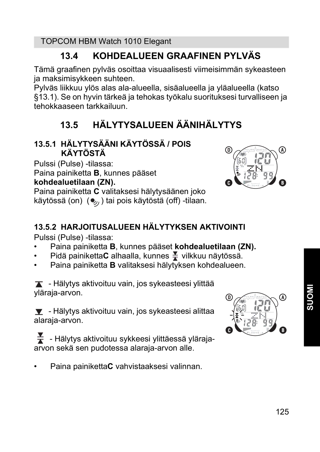 Topcom 1010 Elelgant Kohdealueen Graafinen Pylväs, 13.5 Hälytysalueen Äänihälytys, Harjoitusalueen Hälytyksen Aktivointi 