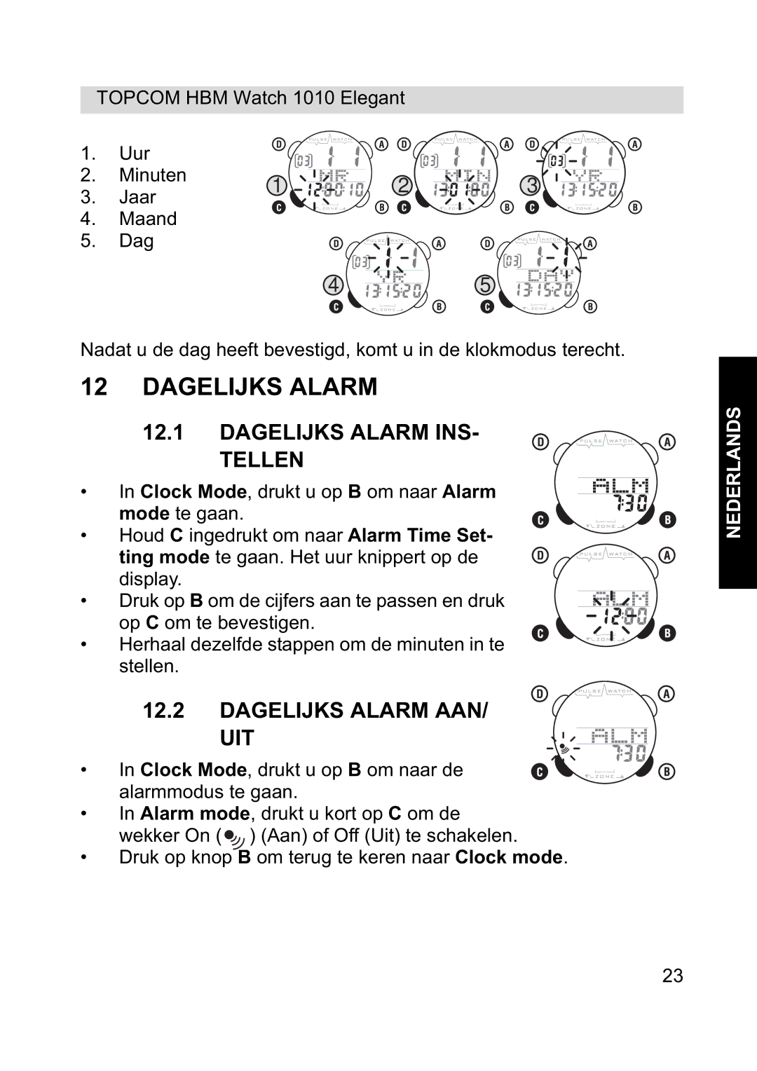 Topcom 1010 Elelgant manual Dagelijks Alarm INS Tellen, Dagelijks Alarm AAN UIT 