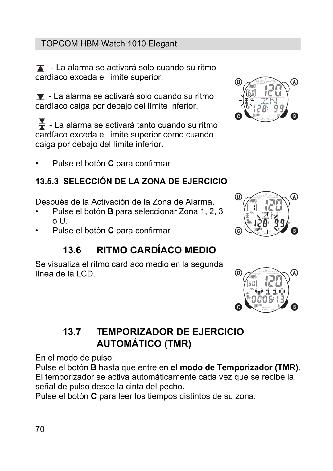 Topcom 1010 Elelgant Ritmo Cardíaco Medio, Temporizador DE Ejercicio Automático TMR, Selección DE LA Zona DE Ejercicio 