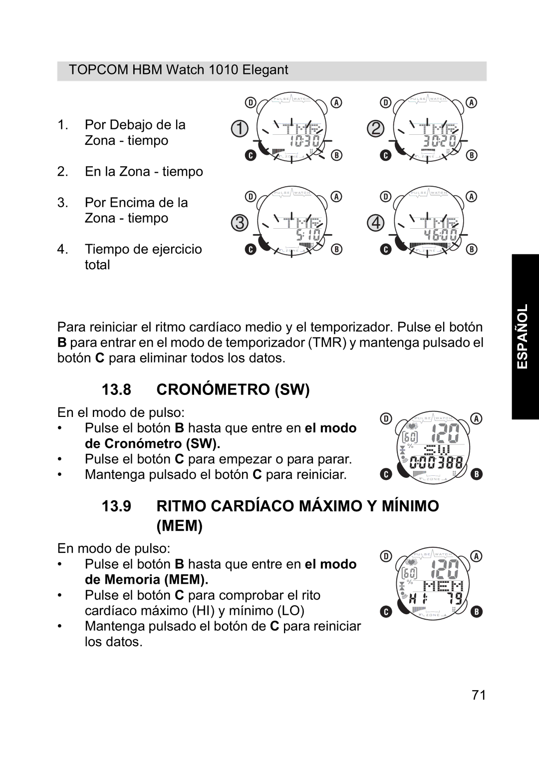 Topcom 1010 Elelgant manual Ritmo Cardíaco Máximo Y Mínimo MEM, De Cronómetro SW 