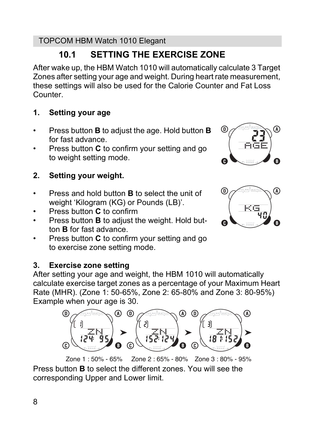 Topcom 1010 Elelgant manual Setting the Exercise Zone, Setting your age, Setting your weight, Exercise zone setting 