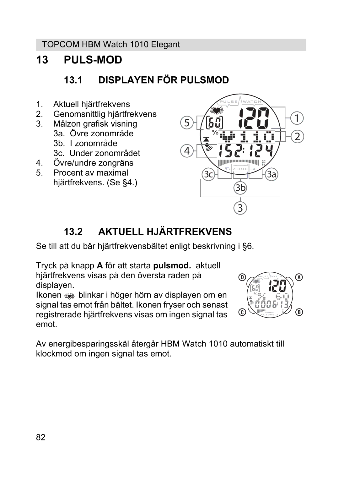 Topcom 1010 Elelgant manual Puls-Mod, Displayen FÖR Pulsmod, Aktuell Hjärtfrekvens 