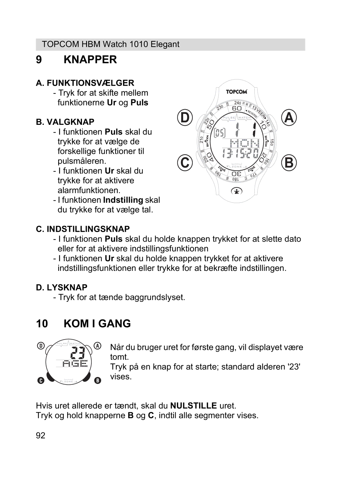 Topcom 1010 Elelgant manual Knapper, KOM I Gang 