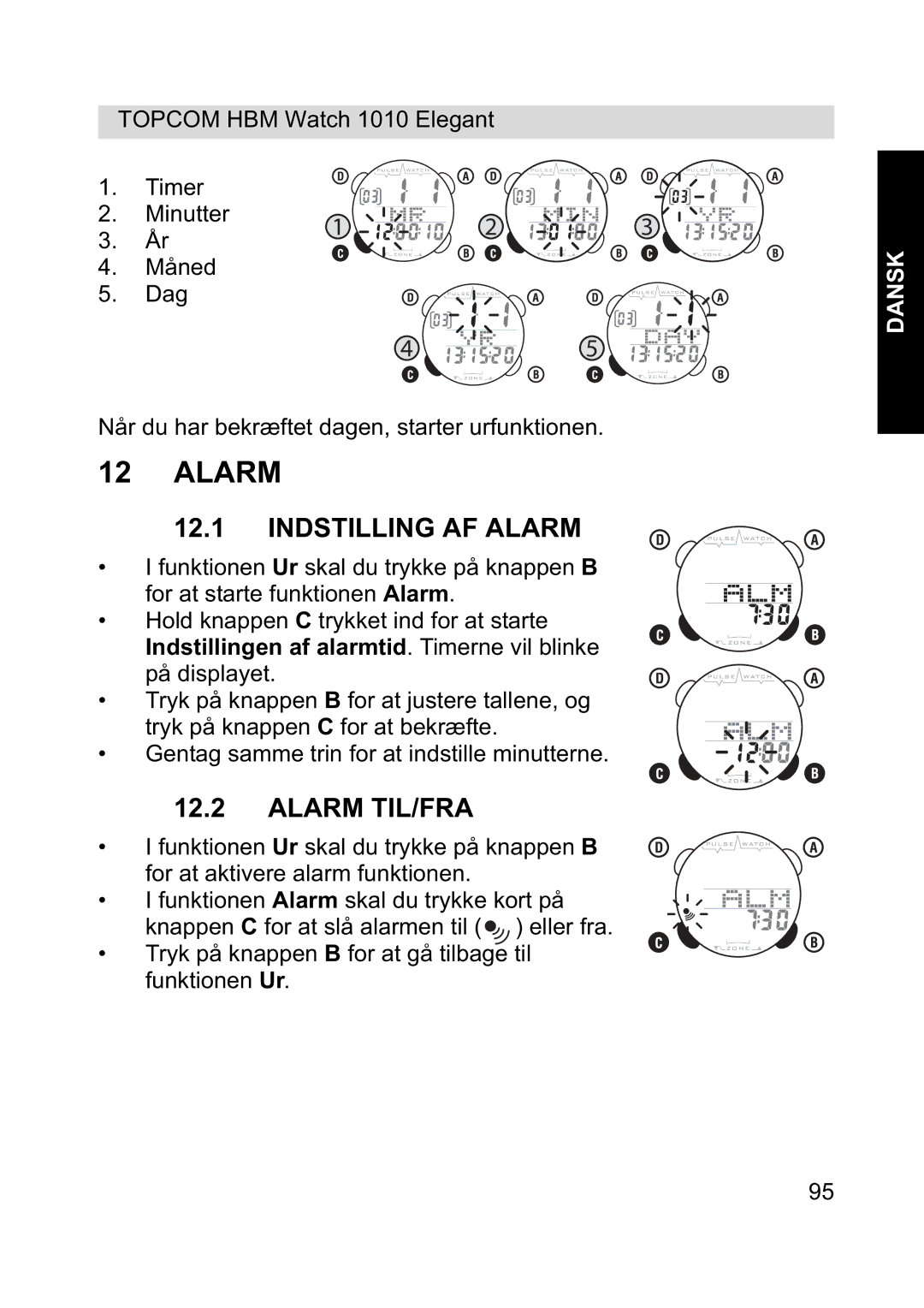 Topcom 1010 Elelgant manual Indstilling AF Alarm, Alarm TIL/FRA 