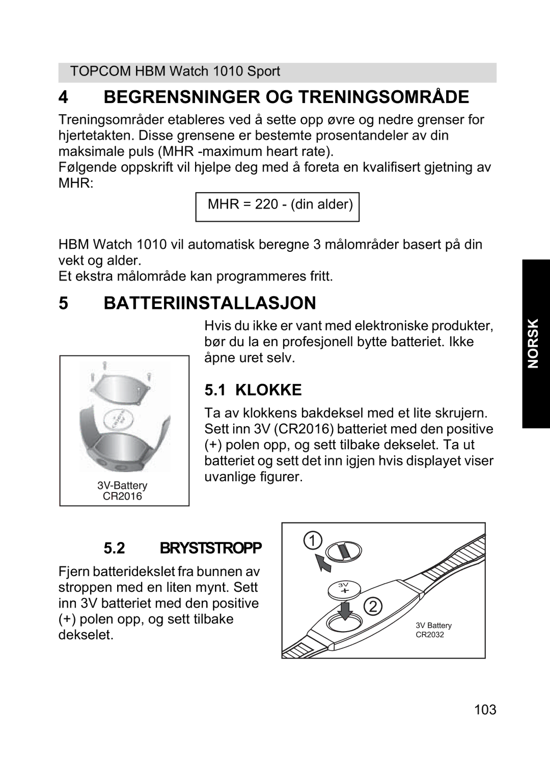 Topcom 1010 Sport manual Begrensninger OG Treningsområde, Batteriinstallasjon, Klokke, Bryststropp 