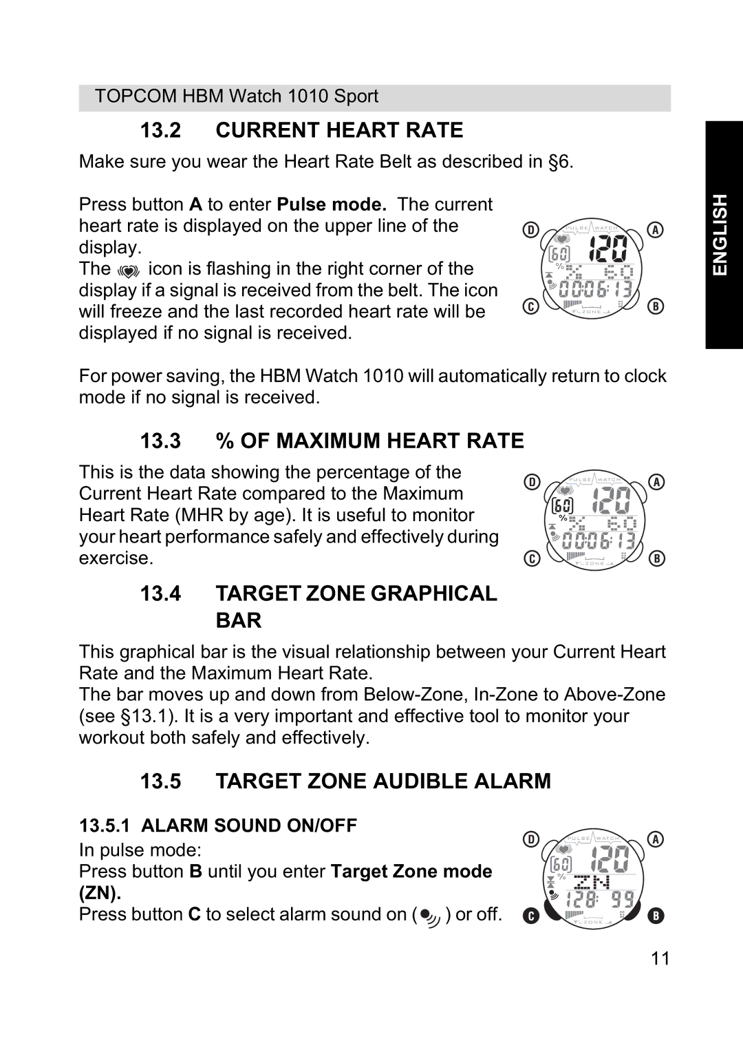 Topcom 1010 Sport Current Heart Rate, 13.3 % of Maximum Heart Rate, Target Zone Graphical BAR, Target Zone Audible Alarm 