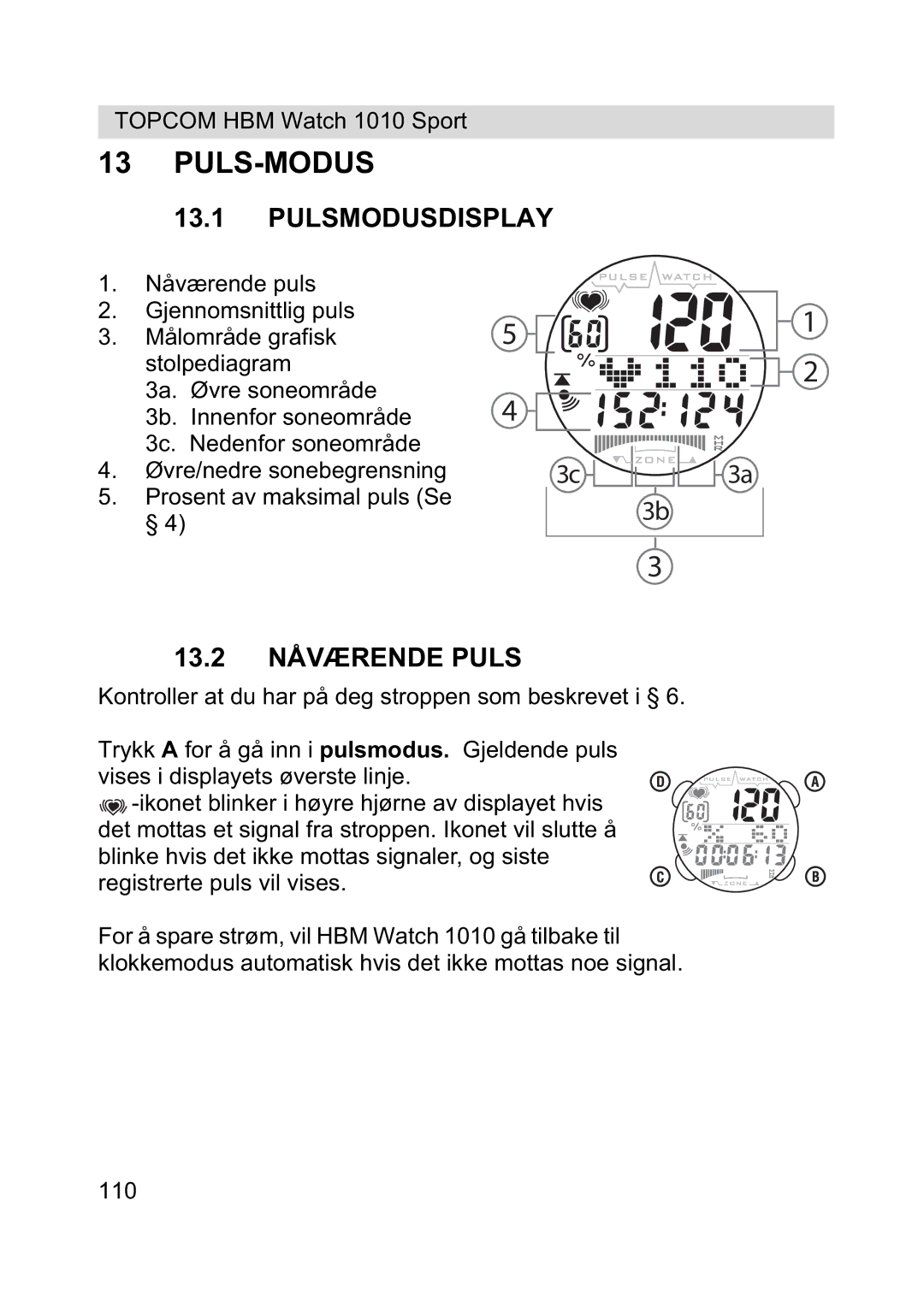 Topcom 1010 Sport manual Puls-Modus, Pulsmodusdisplay, 13.2 Nåværende Puls 