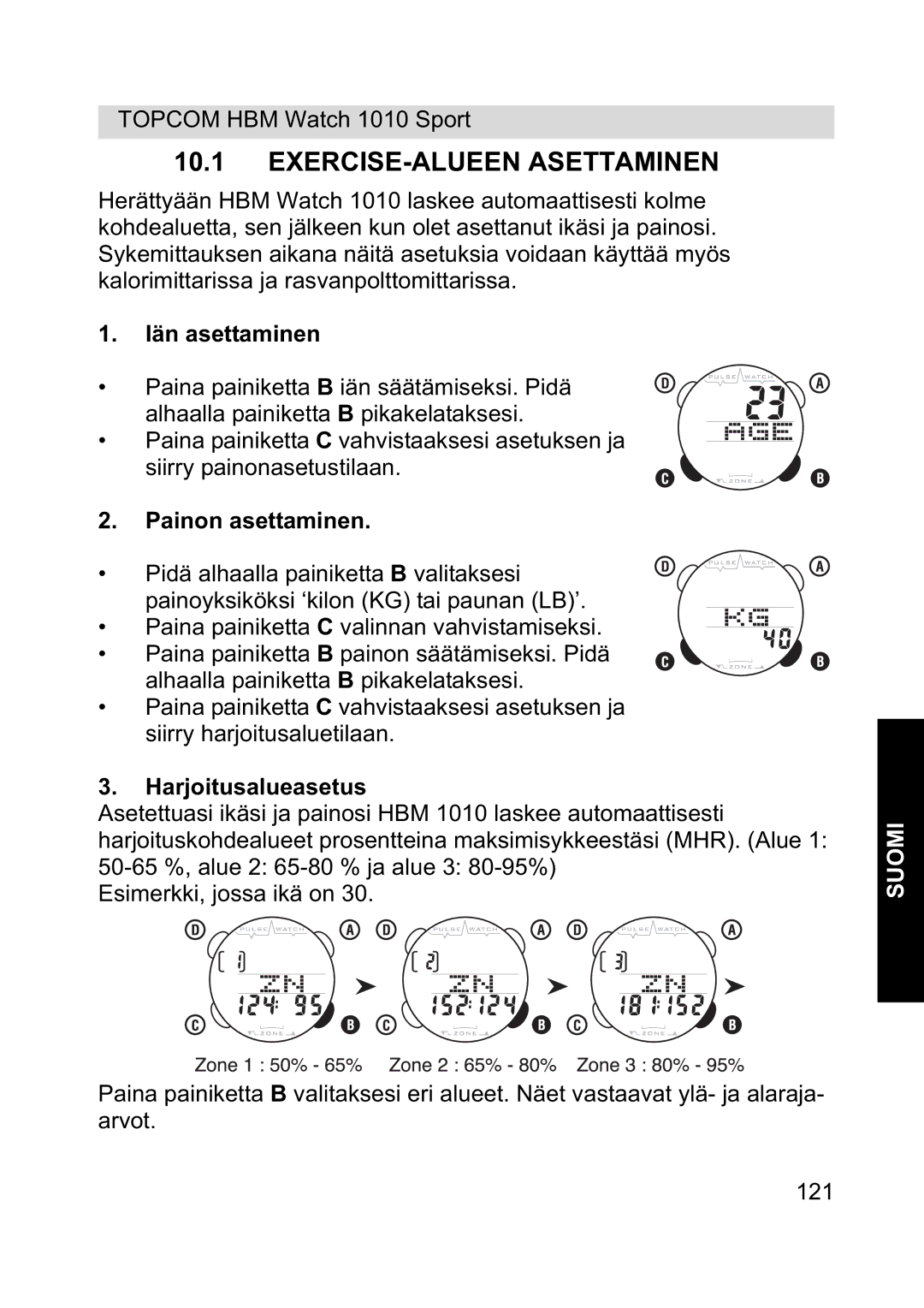 Topcom 1010 Sport manual EXERCISE-ALUEEN Asettaminen, Iän asettaminen, Painon asettaminen, Harjoitusalueasetus 