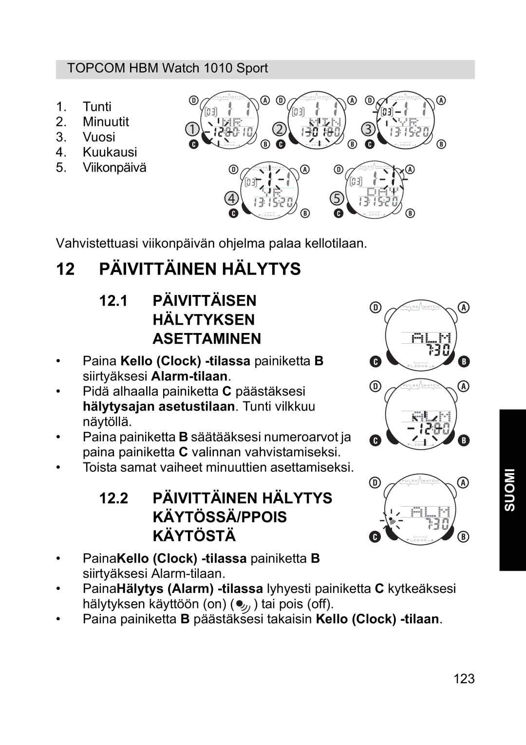 Topcom 1010 Sport manual 12 Päivittäinen Hälytys, 12.1 Päivittäisen Hälytyksen Asettaminen 