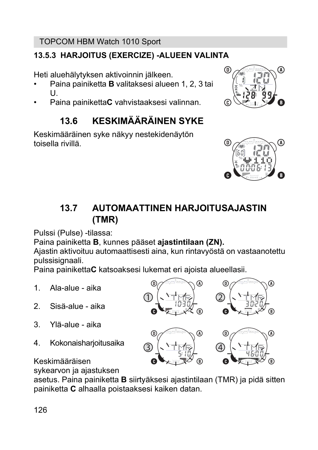 Topcom 1010 Sport manual Keskimääräinen Syke, Automaattinen Harjoitusajastin TMR, Harjoitus Exercize -ALUEEN Valinta 