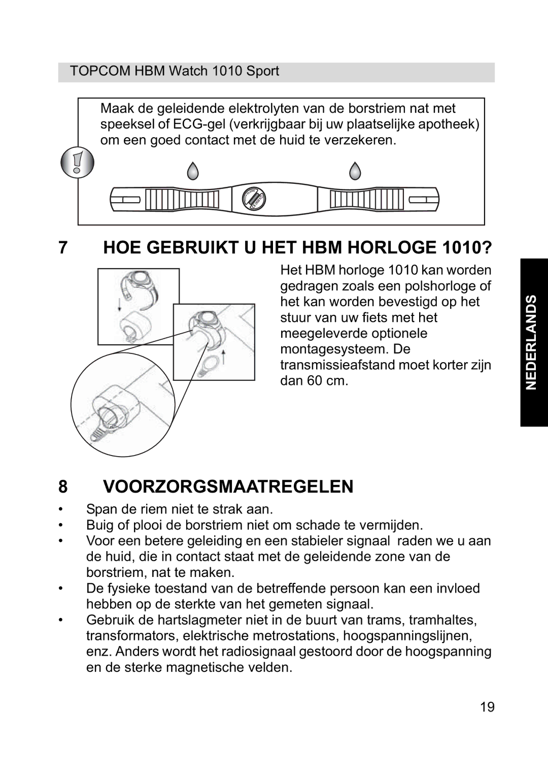 Topcom 1010 Sport manual HOE Gebruikt U HET HBM Horloge 1010?, Voorzorgsmaatregelen 