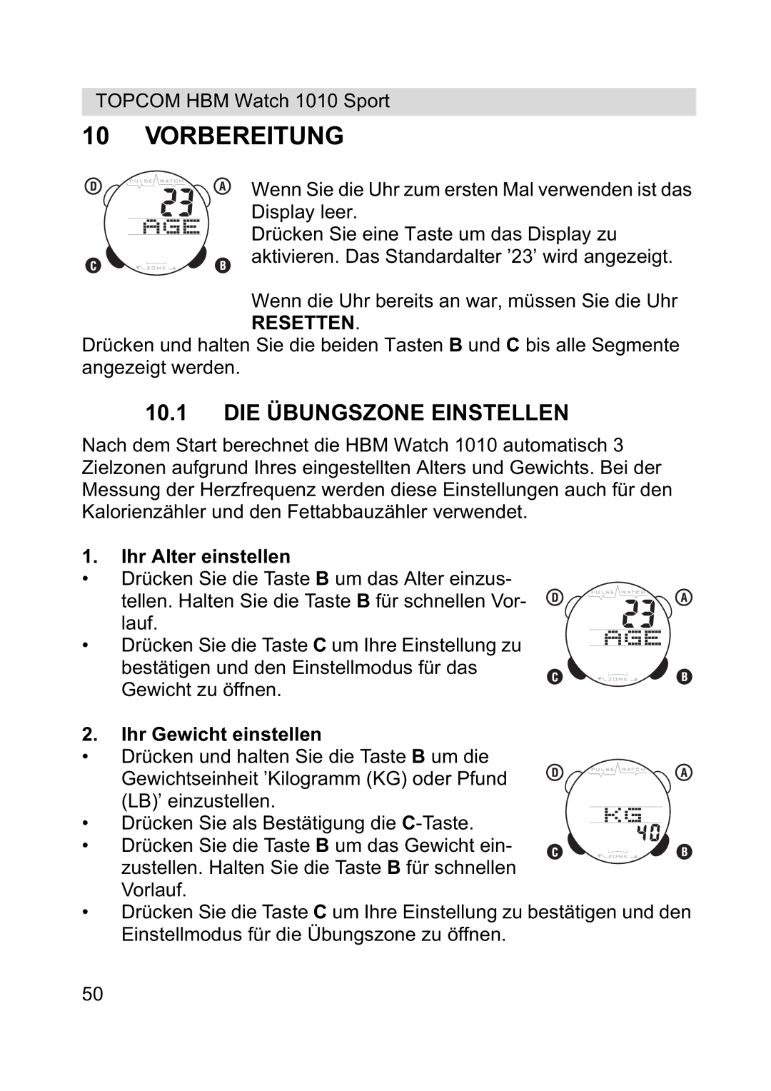 Topcom 1010 Sport manual Vorbereitung, DIE Übungszone Einstellen, Resetten, Ihr Alter einstellen, Ihr Gewicht einstellen 