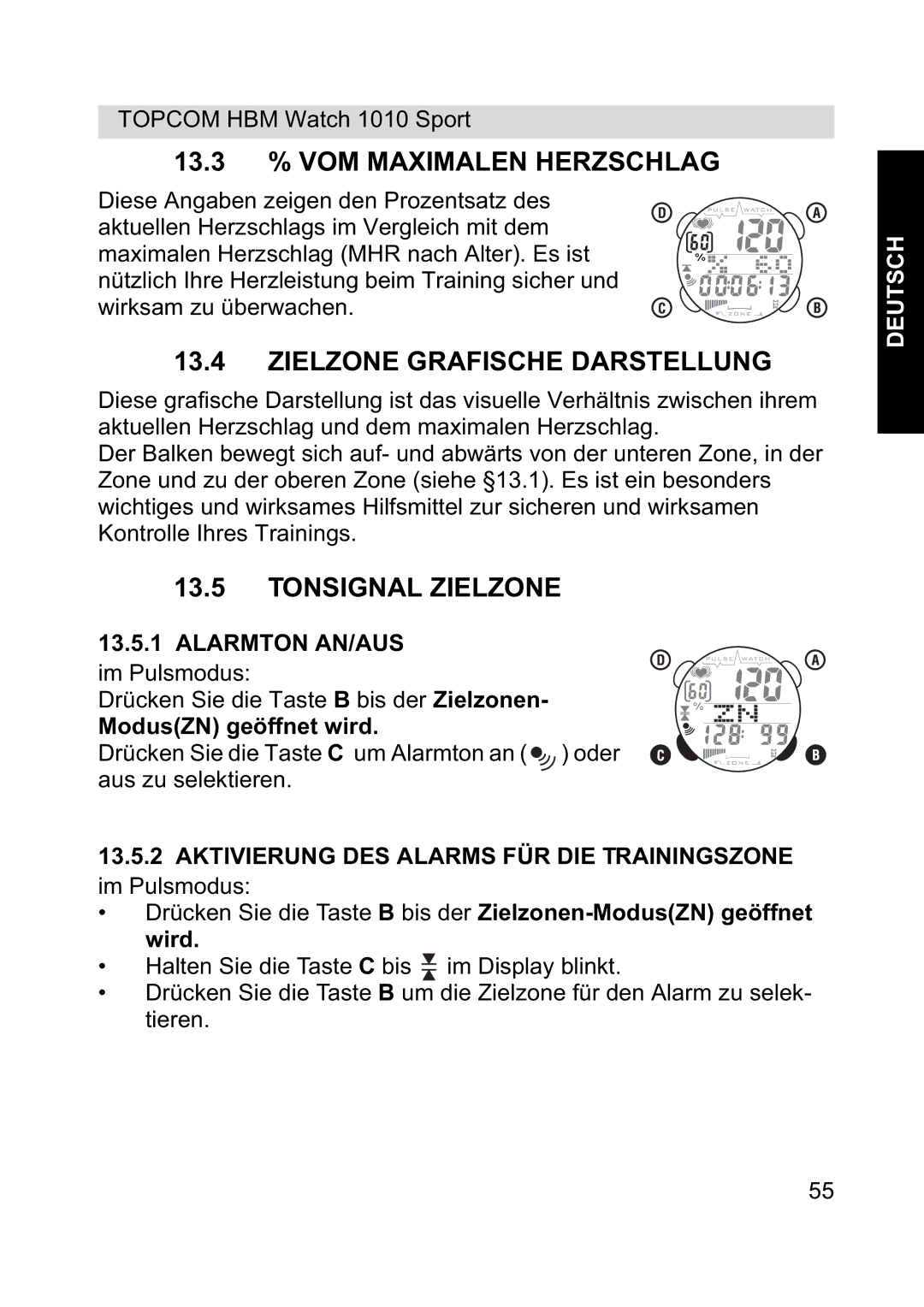 Topcom 1010 Sport 13.3 % VOM Maximalen Herzschlag, Zielzone Grafische Darstellung, Tonsignal Zielzone, Alarmton AN/AUS 