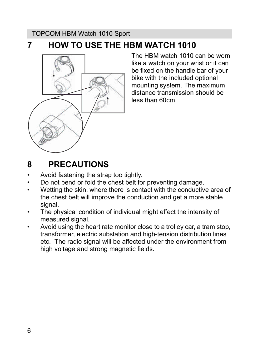 Topcom 1010 Sport manual HOW to USE the HBM Watch, Precautions 