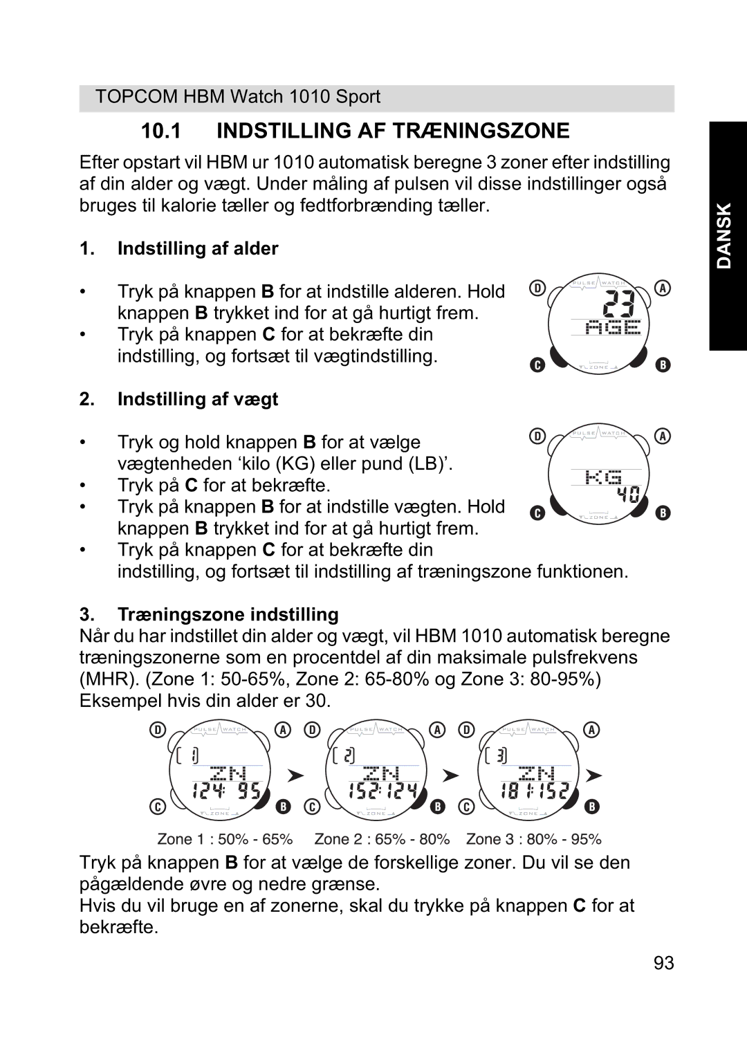 Topcom 1010 Sport manual Indstilling AF Træningszone, Indstilling af alder, Indstilling af vægt, Træningszone indstilling 