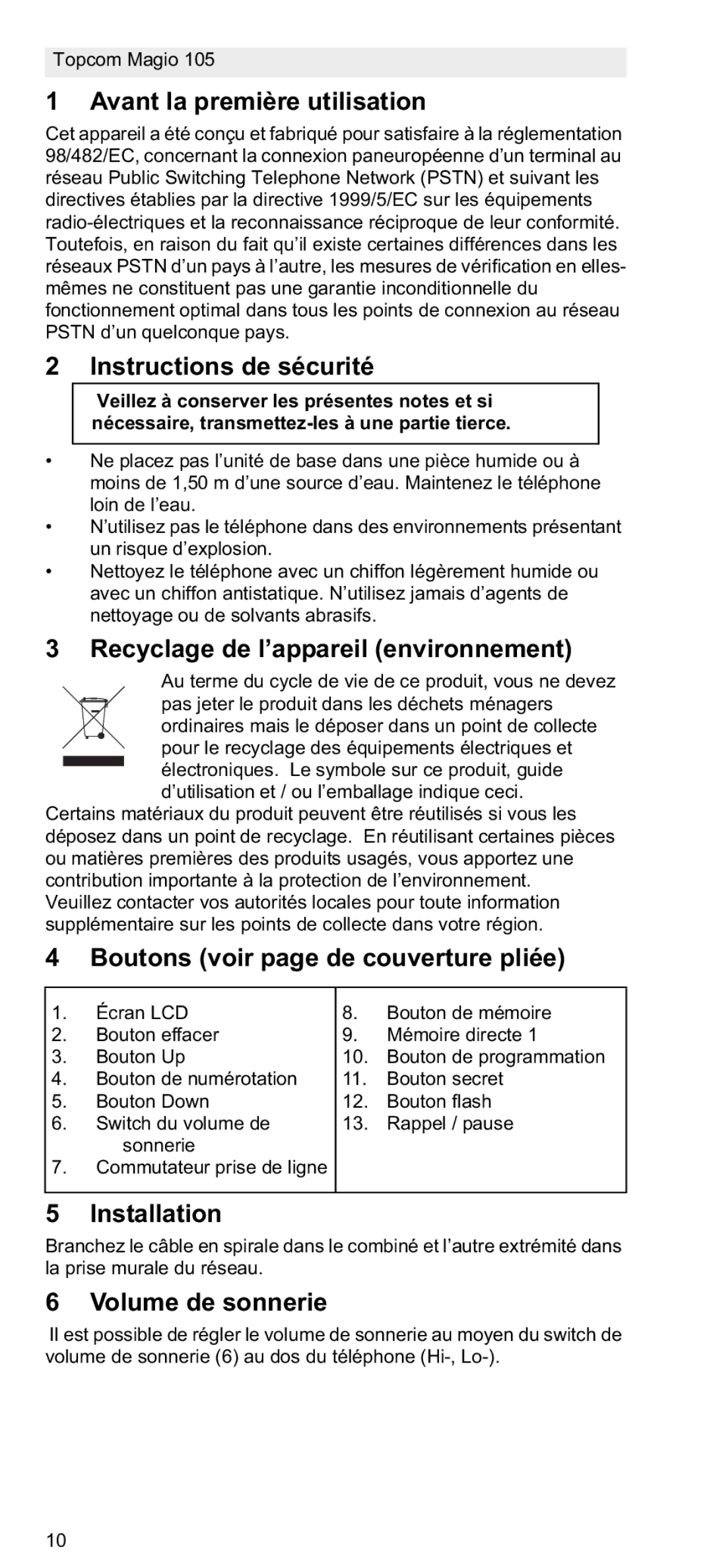 Topcom 105 Avant la première utilisation, Instructions de sécurité, Recyclage de l’appareil environnement, Installation 