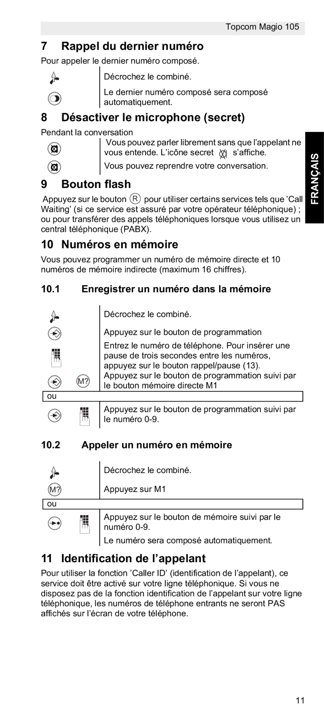 Topcom 105 Rappel du dernier numéro, Désactiver le microphone secret, Bouton flash, 10 Numéros en mémoire 