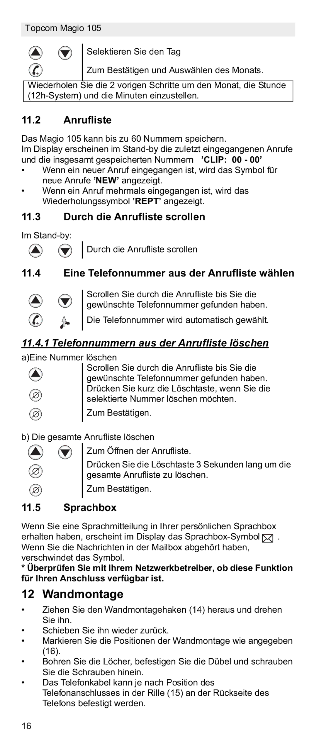 Topcom 105 manual do utilizador Durch die Anrufliste scrollen, Eine Telefonnummer aus der Anrufliste wählen, Sprachbox 