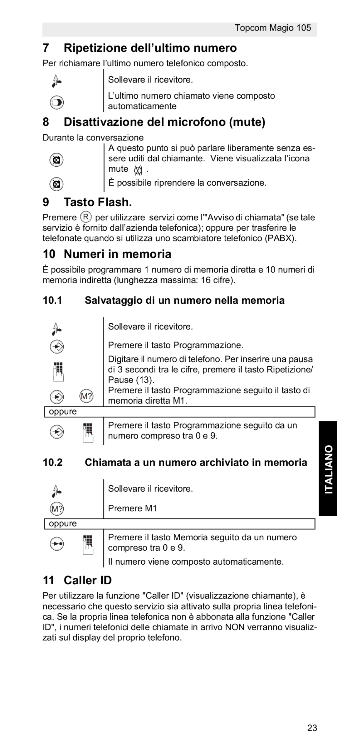 Topcom 105 Ripetizione dell’ultimo numero, Disattivazione del microfono mute, Tasto Flash, Numeri in memoria, Italiano 