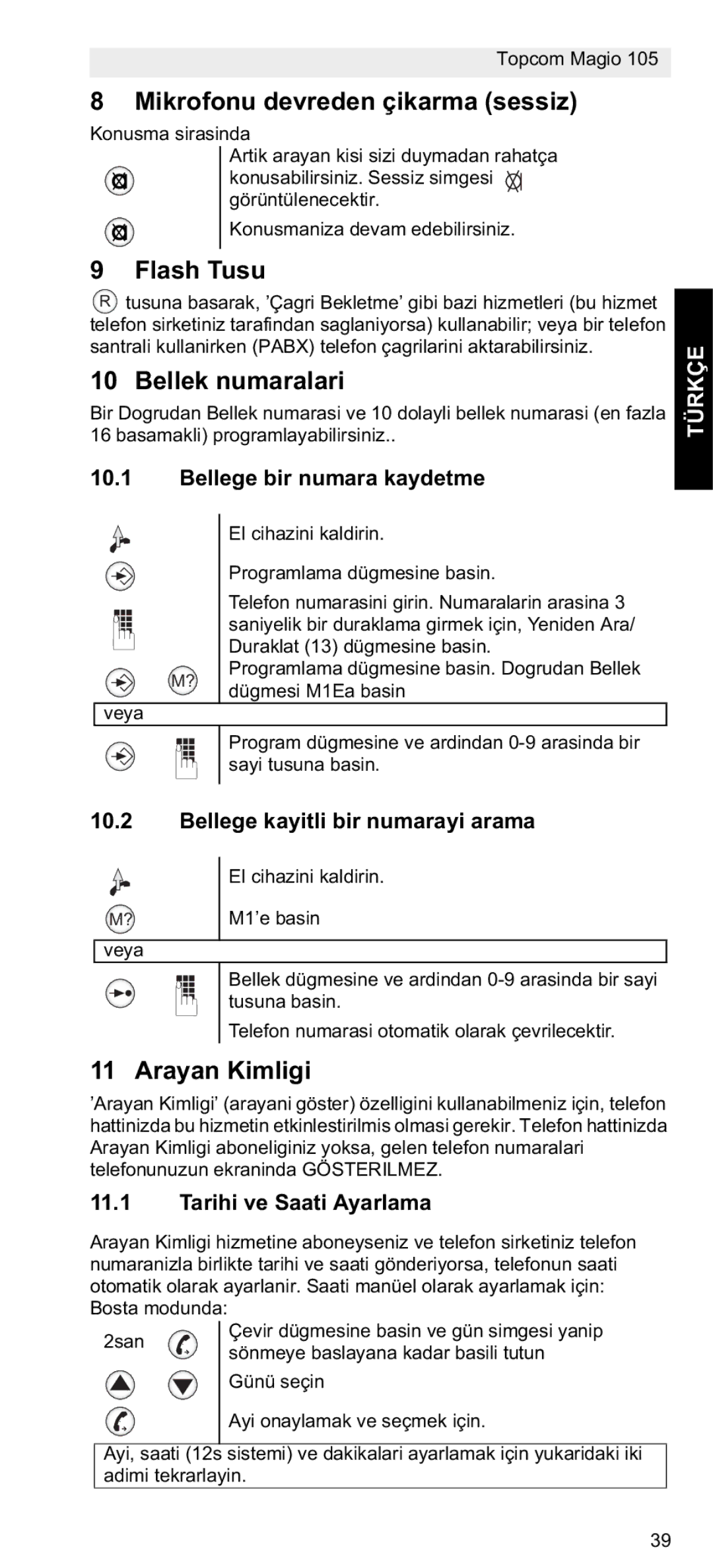 Topcom 105 manual do utilizador Mikrofonu devreden çikarma sessiz, Flash Tusu, Bellek numaralari, Arayan Kimligi, Türkçe 