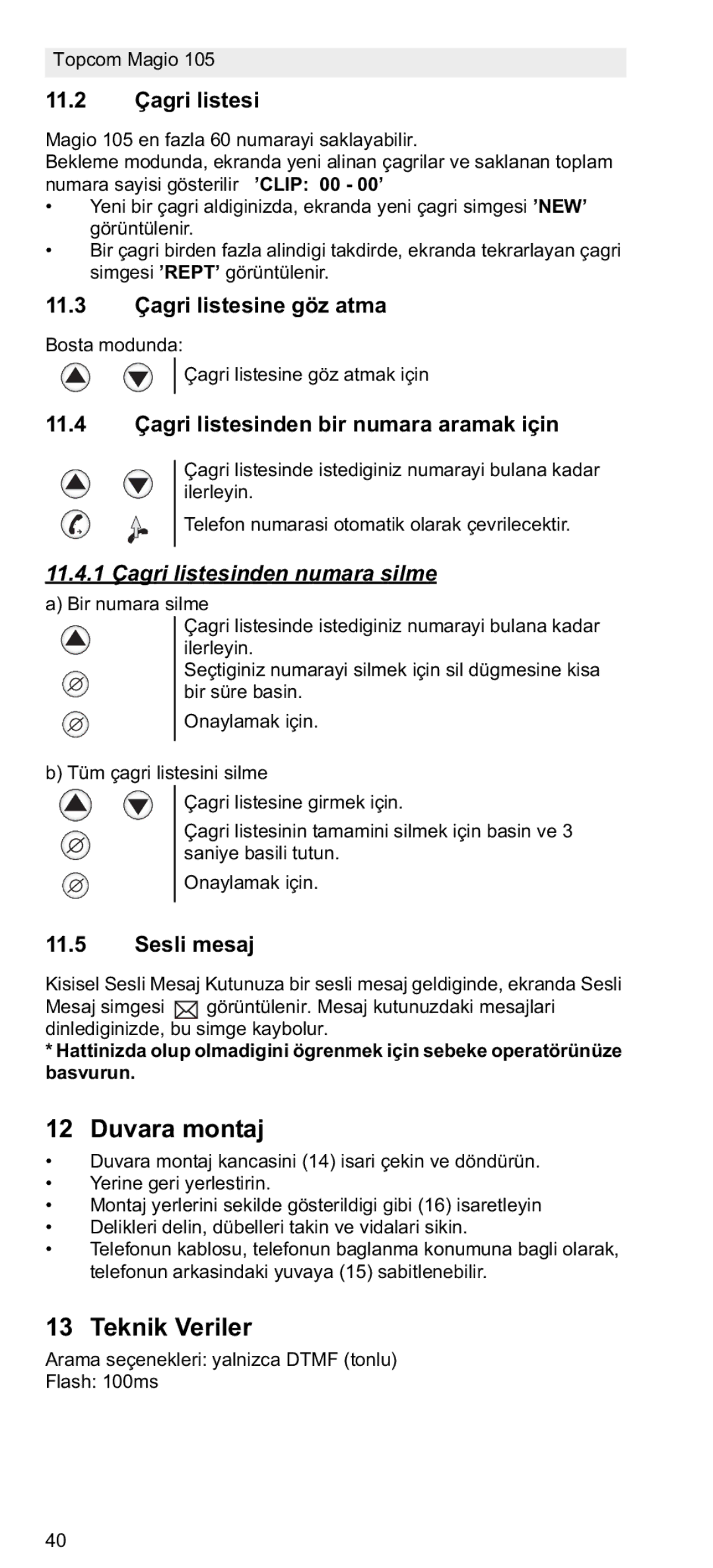 Topcom 105 manual do utilizador Duvara montaj, Teknik Veriler, 11.4.1 Çagri listesinden numara silme 