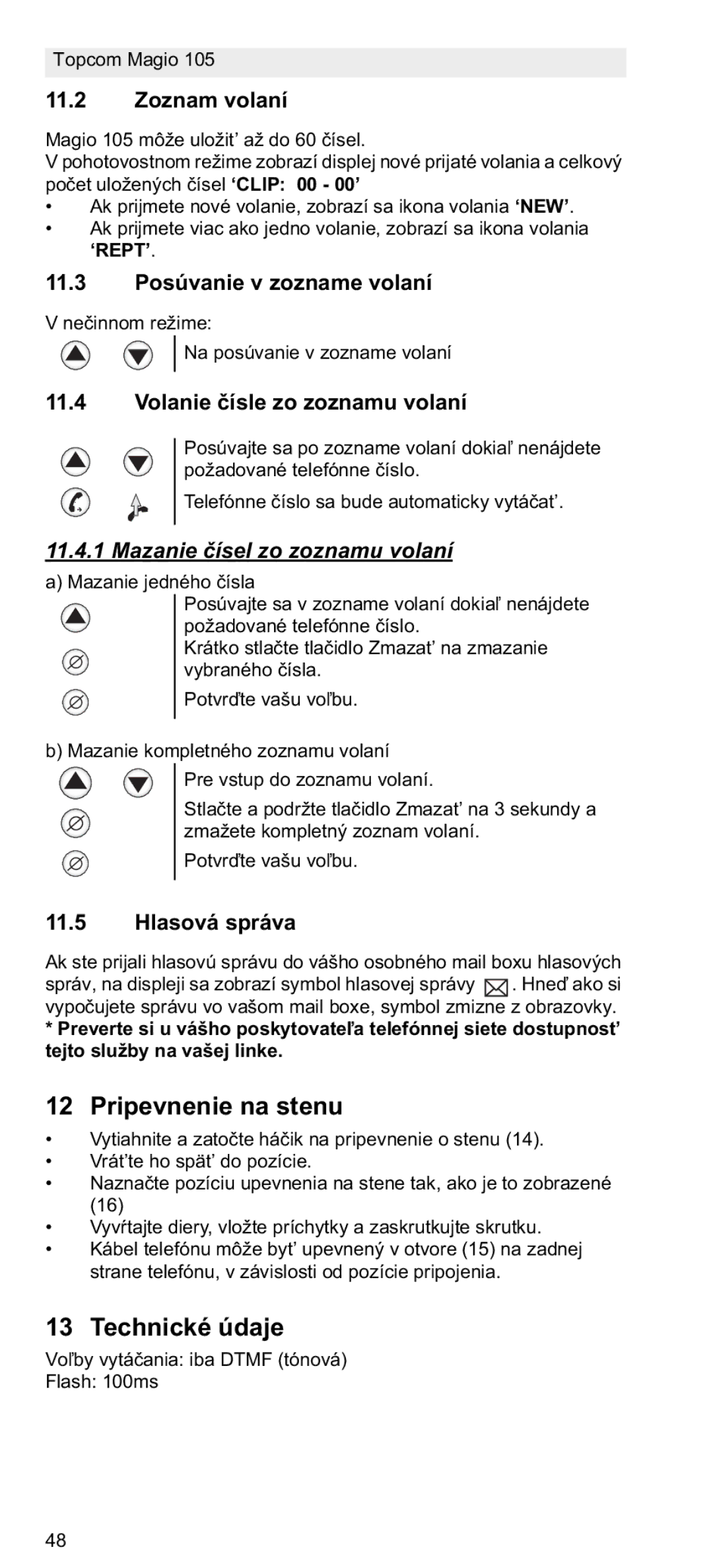 Topcom 105 manual do utilizador Pripevnenie na stenu, Technické údaje, Mazanie sel zo zoznamu volaní 