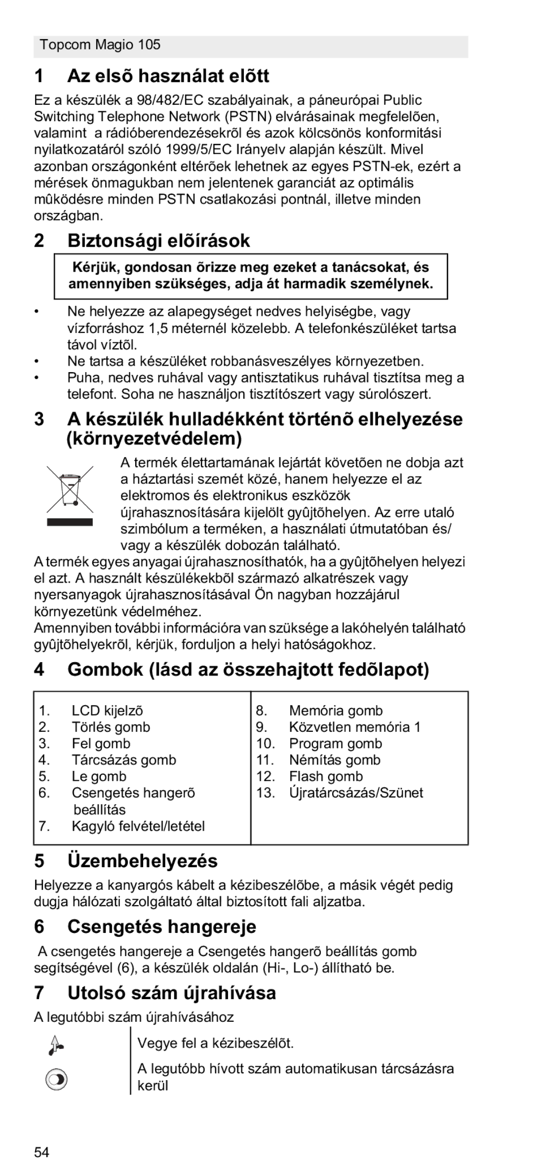 Topcom 105 Az elsõ használat elõtt, Biztonsági elõírások, Környezetvédelem, Gombok lásd az összehajtott fedõlapot 