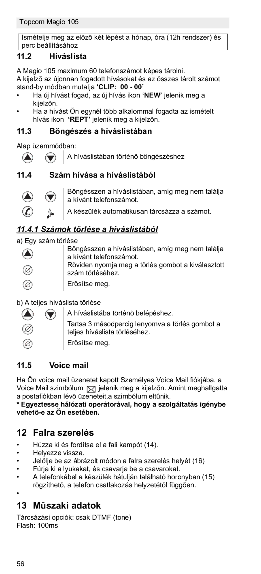 Topcom 105 manual do utilizador Falra szerelés, 13 Mûszaki adatok, 11.4.1 Számok törlése a híváslistából 