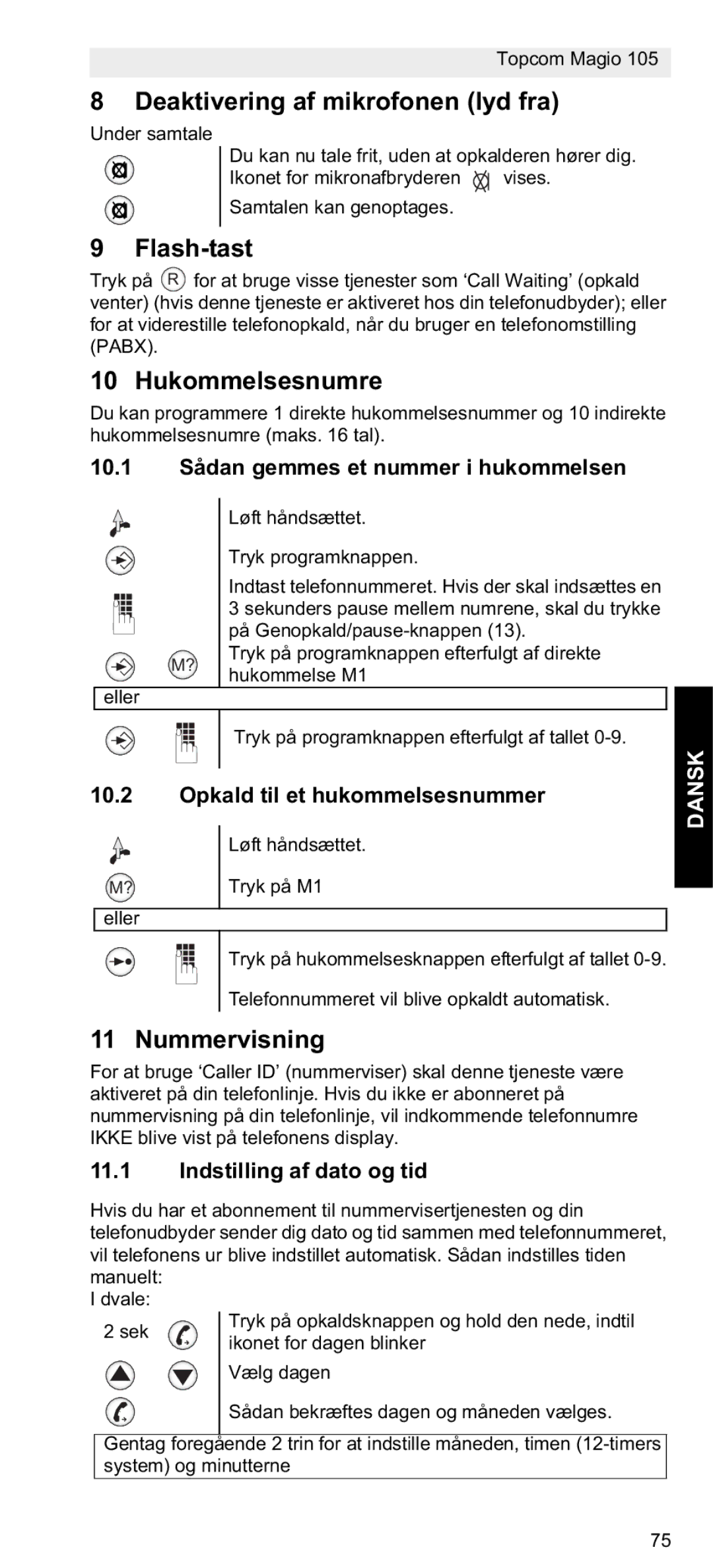 Topcom 105 manual do utilizador Deaktivering af mikrofonen lyd fra, Flash-tast, Hukommelsesnumre, Nummervisning, Dansk 