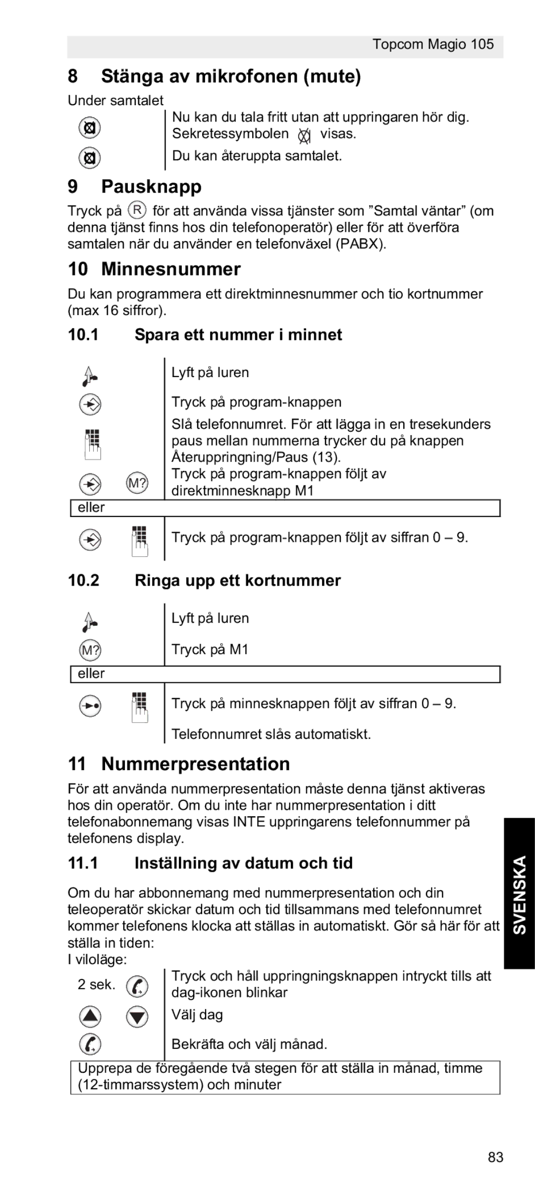 Topcom 105 manual do utilizador Stänga av mikrofonen mute, Pausknapp, Minnesnummer, Nummerpresentation, Svenska 