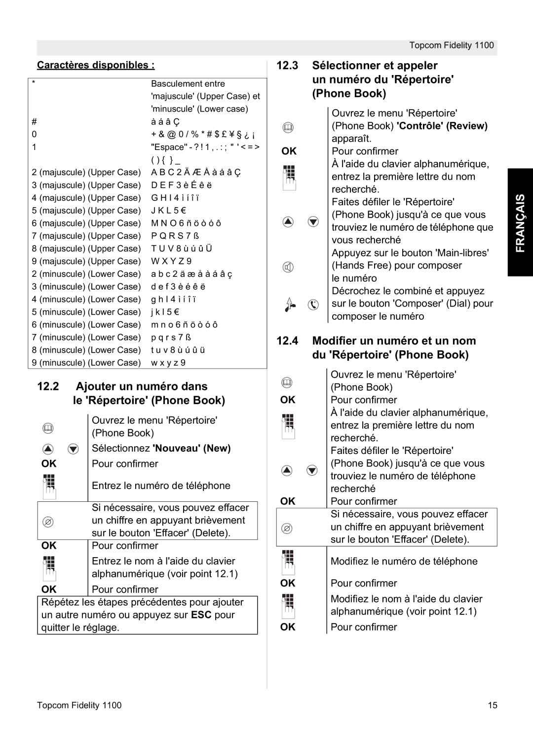 Topcom 1100 manual Ajouter un numéro dans Le Répertoire Phone Book, Modifier un numéro et un nom du Répertoire Phone Book 