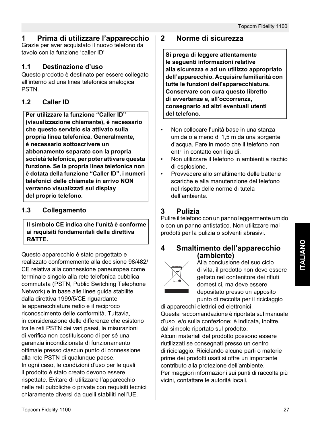 Topcom 1100 manual Prima di utilizzare l’apparecchio, Norme di sicurezza, Pulizia, Smaltimento dell’apparecchio Ambiente 