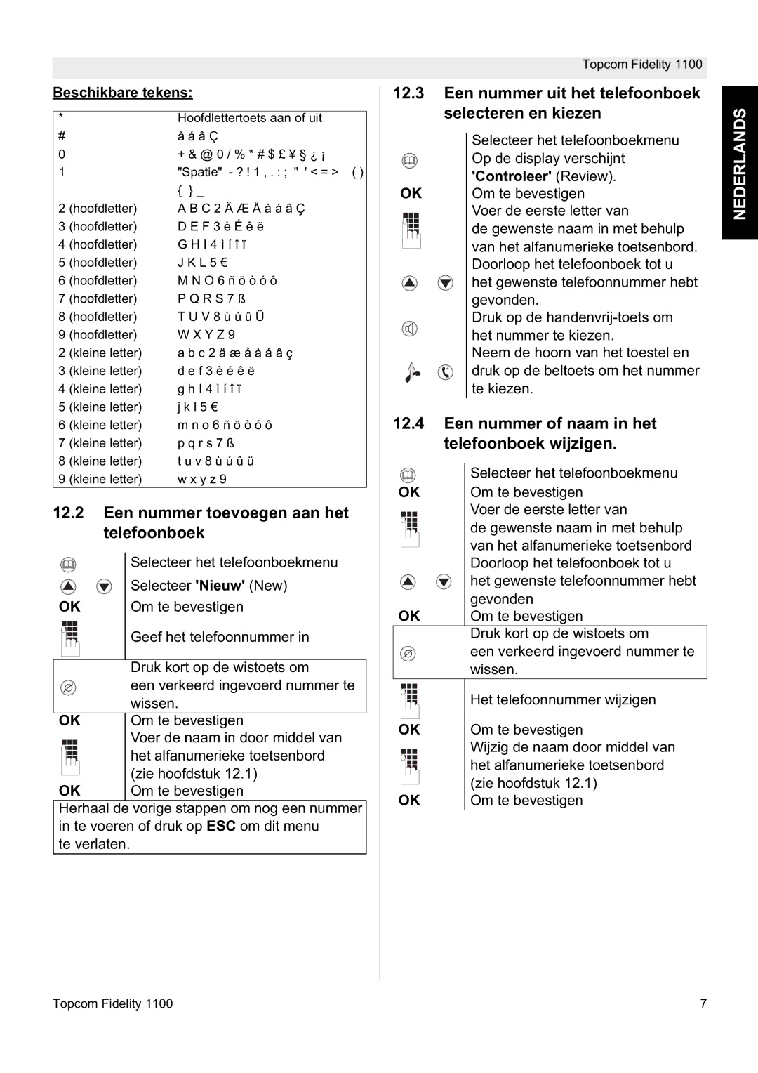 Topcom 1100 manual Een nummer toevoegen aan het telefoonboek, Een nummer uit het telefoonboek selecteren en kiezen 