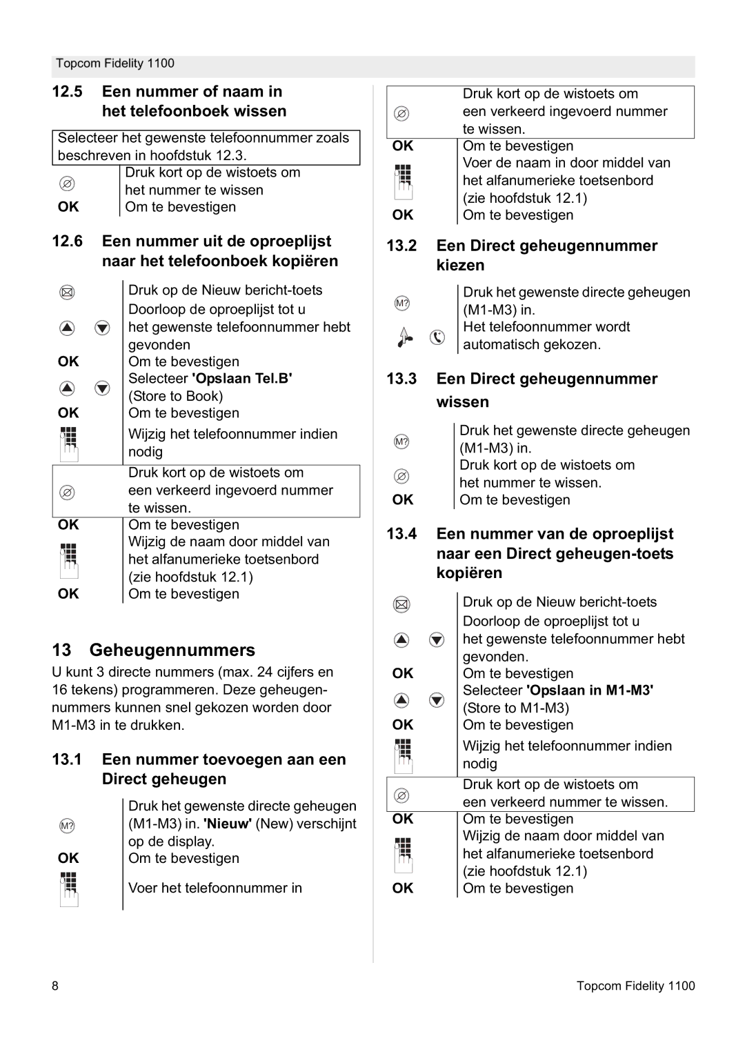 Topcom 1100 Geheugennummers, Een nummer of naam in het telefoonboek wissen, Een nummer toevoegen aan een Direct geheugen 