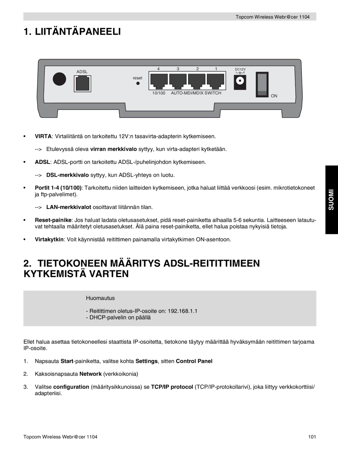 Topcom 1104 manual do utilizador Liitäntäpaneeli, Tietokoneen Määritys ADSL-REITITTIMEEN Kytkemistä Varten 