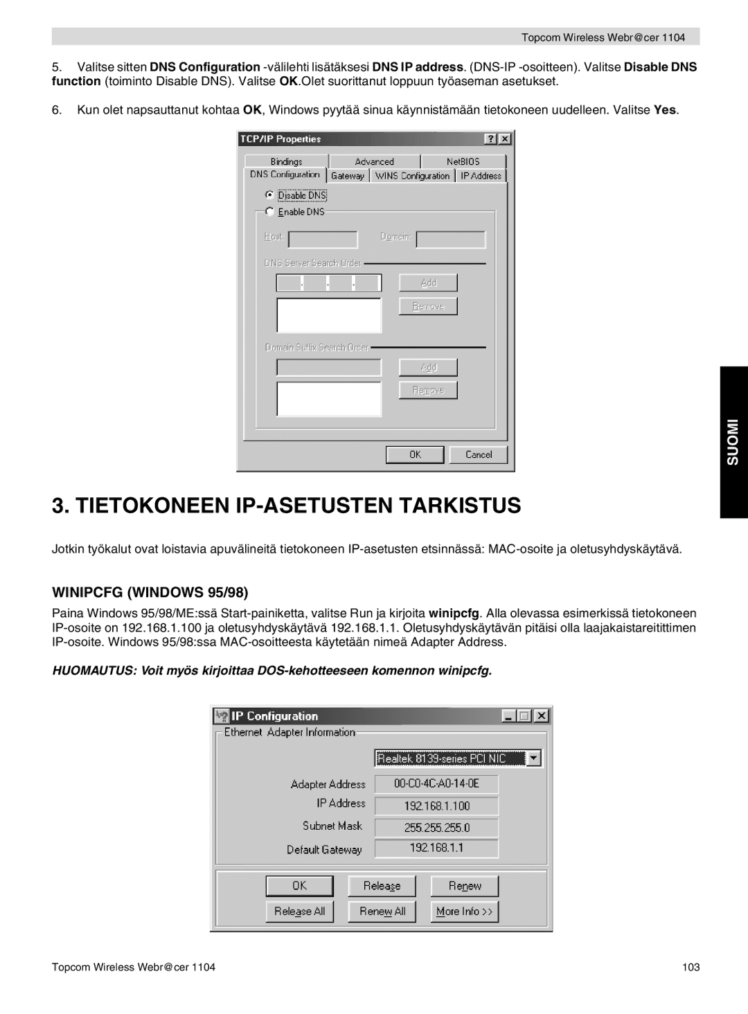 Topcom 1104 manual do utilizador Tietokoneen IP-ASETUSTEN Tarkistus, Winipcfg Windows 95/98 