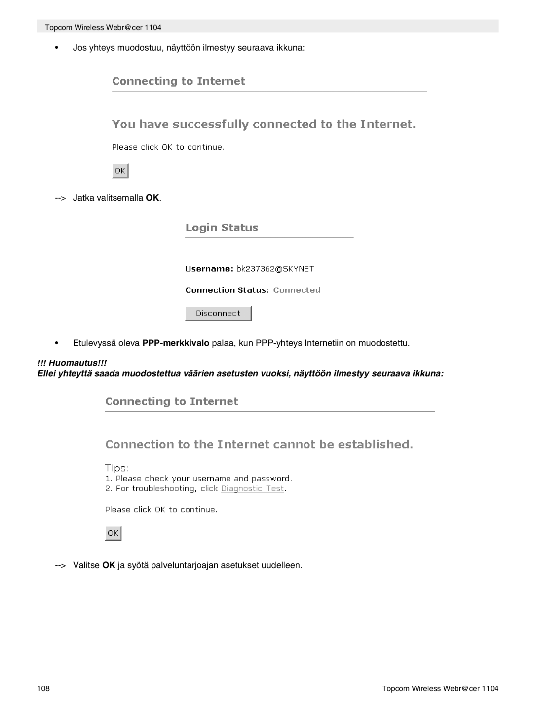 Topcom 1104 manual do utilizador Valitse OK ja syötä palveluntarjoajan asetukset uudelleen 