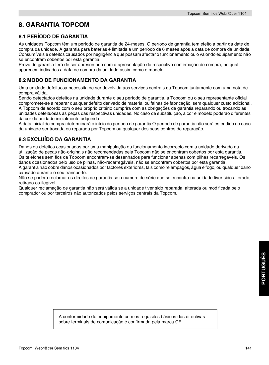 Topcom 1104 manual do utilizador Período DE Garantia, Modo DE Funcionamento DA Garantia, Excluído DA Garantia 