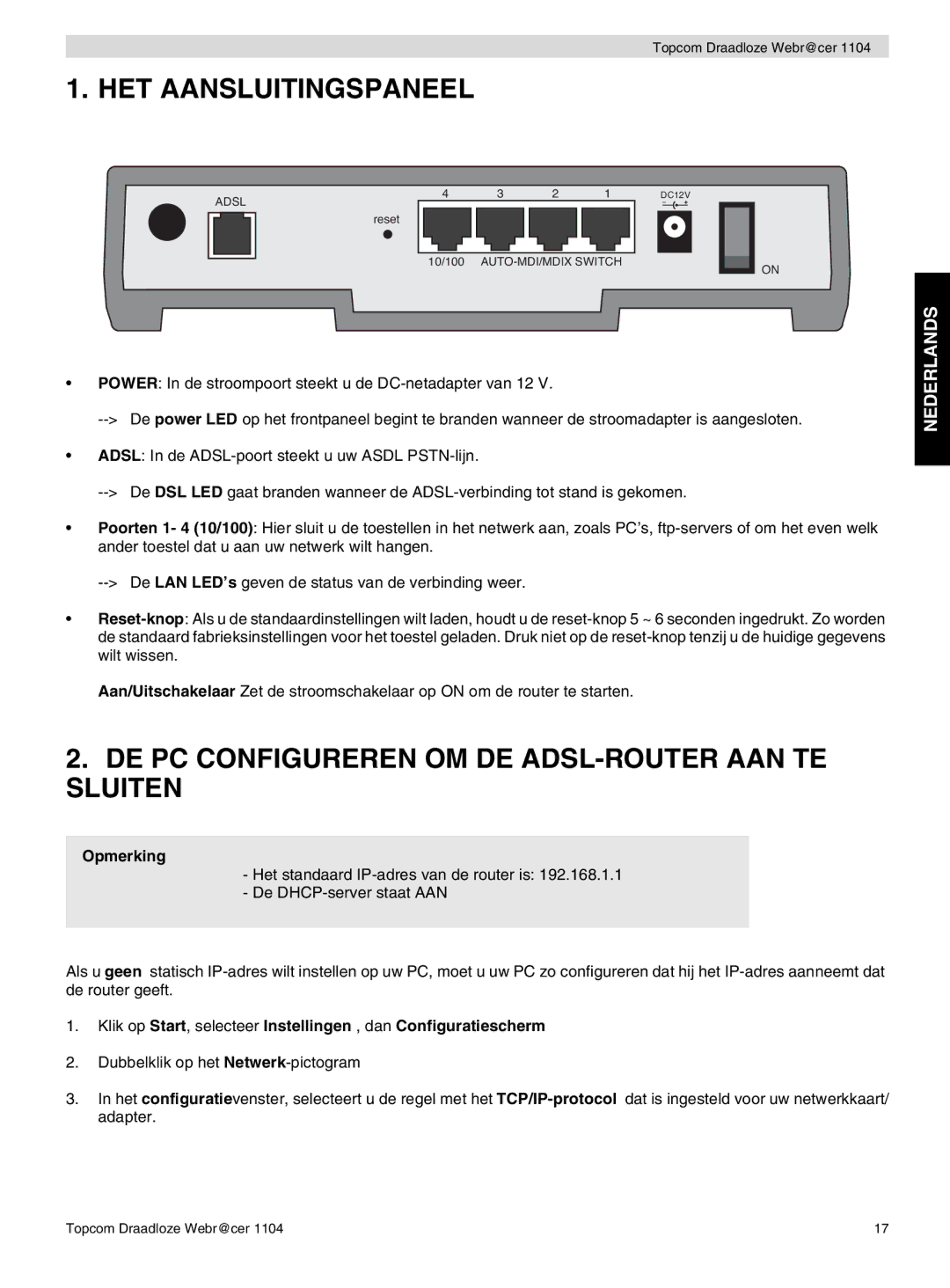 Topcom 1104 manual do utilizador HET Aansluitingspaneel, DE PC Configureren OM DE ADSL-ROUTER AAN TE Sluiten 