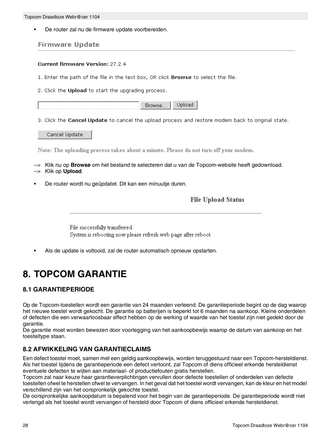 Topcom 1104 manual do utilizador Topcom Garantie, Garantieperiode, Afwikkeling VAN Garantieclaims 