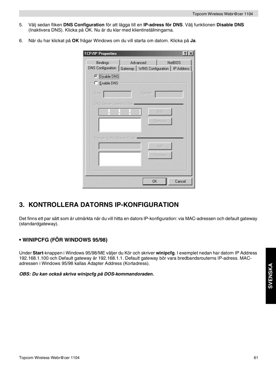 Topcom 1104 manual do utilizador Kontrollera Datorns IP-KONFIGURATION, Winipcfg FÖR Windows 95/98 