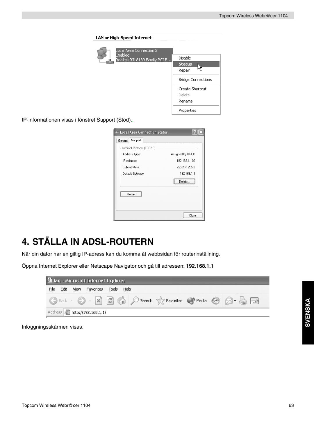 Topcom 1104 manual do utilizador Ställa in ADSL-ROUTERN 